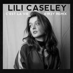 C'est La Vie - K1r3y remix