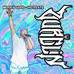 Moody Good - Hotplate [ZURGLIN Flip] (Free DL)