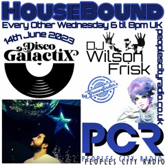 HouseBound - 14th June 2023 .. Ft. DiscoGalactix