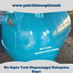 SIAP KIRIM, CALL +62 852 - 1533 - 9500, Jual Septic Tank Biofil Melayani Klapanunggal