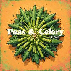 Peas & Celery (prod. Jake Angel)