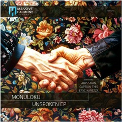 MHR572 Monuloku - Unspoken EP [Out April 05]