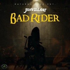 Jahvillani - Bad Rider