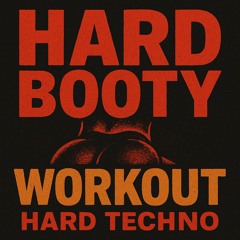 Hard Booty Workout