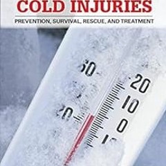 Open PDF Hypothermia, Frostbite, and Other Cold Injuries: Prevention, Survival, Rescue, and Treatmen