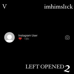 LEFT OPENED 2