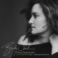 Dear Insecurity (feat. Brandi Carlile) [Live From The Gorge]