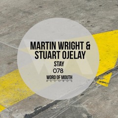 Martin Wright & Stuart Ojelay - STAY