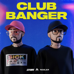 Rooler - CLUB BANGER (Uptempo Bootleg)