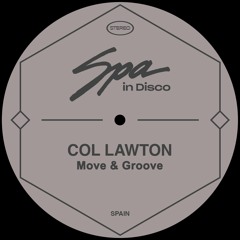 [SPA280] COL LAWTON - Move & Groove (Original Mix)
