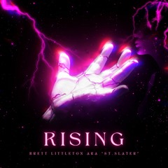 Rising