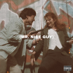 Mr. Nice Guy Ft SENSEI