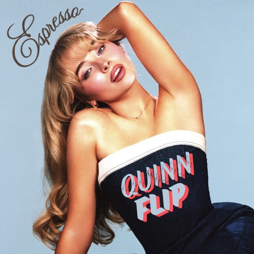 Espresso (QUINN FLIP)