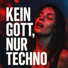 Kein Gott, nur Techno