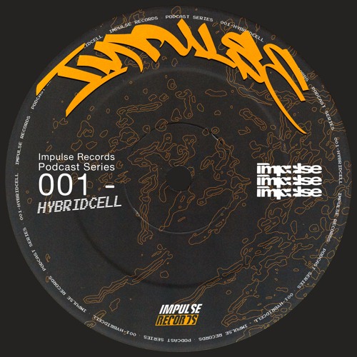 IMPULSE ✴︎ PODCAST 001 ✴︎ HYBRIDCELL