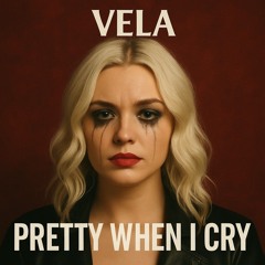 Pretty When I Cry