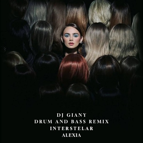 Alexia - Interstelar (DJ Giany Drum And Bass Remix) @ FREE DOWNLOAD ONLY FOR DJ's