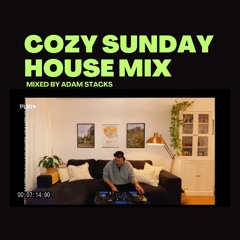 Cozy Sunday House Mix I Afro House & Deep House