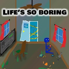 Life's So Boring (prod. by Toksik)