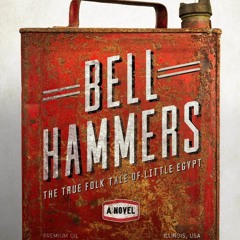 ❤ PDF Read Online ❤ Bell Hammers: The True Folk Tale of Little Egypt,