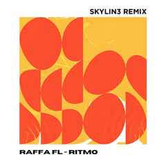 RAFFA FL - RITMO (SKYLIN3 REMIX)I FREE DOWNLOAD I