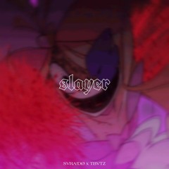 SLAYER w/ SVRA!DØ