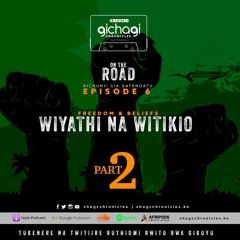 Shagz Chronicles S7 E6 - Wiyathi na witikio - Part 2