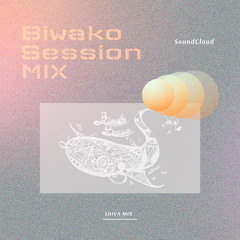 Biwako Session MIX