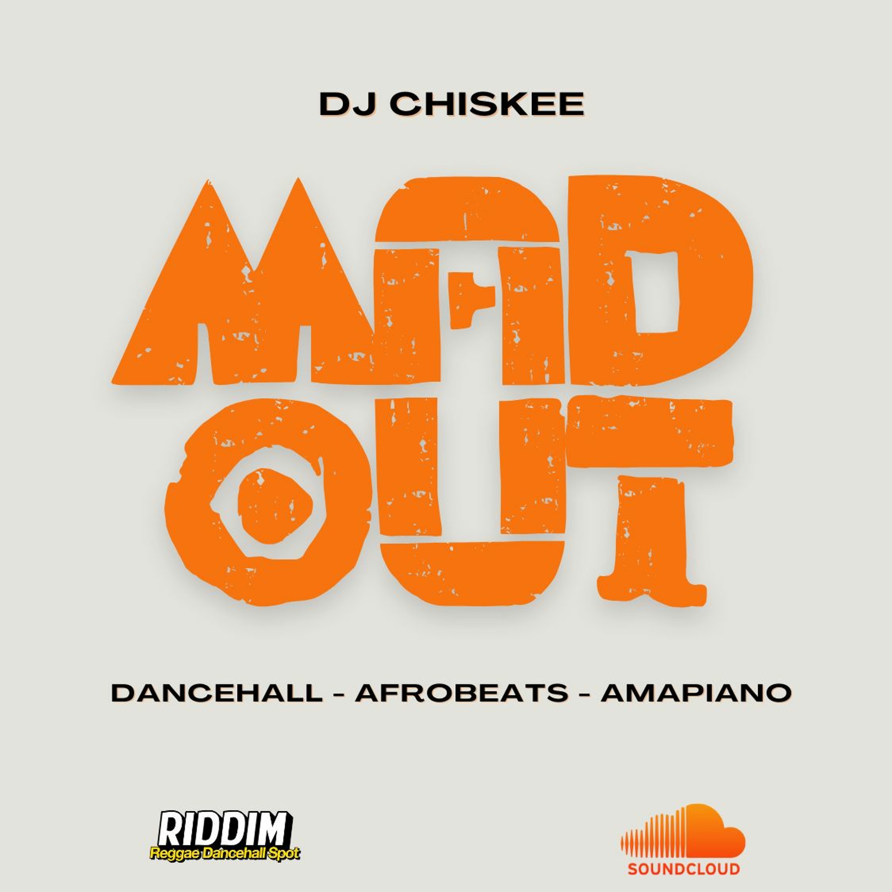 DJ CHISKEE - MAD OUT MIXTAPE episode artwork