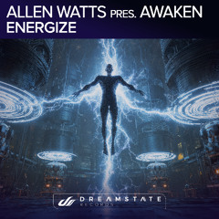 Allen Watts Pres. AWaken - Energize