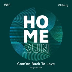 Claborg - Com' on Back To Love
