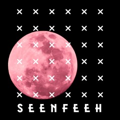 SeenFeeh - XXX