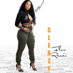 Neshia-Nee Sleazy flo Remix