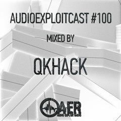 Audioexploitcast #100 by QKhack