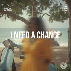 I Need a Change (Extended Mix)