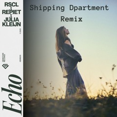 RSCL, Repiet & Julia Kleijn - Echo (Shipping Dpartment Remix) FREE DOWNLOAD