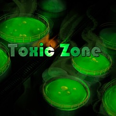 Toxic Zone