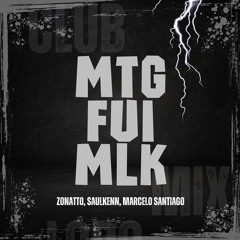 Nilo, Mc Paiva - Fui MLK (Zonatto, Saulkenn, Marcelo Santiago Club Mix)