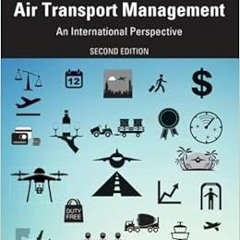 [ACCESS] KINDLE ✓ Air Transport Management by Lucy Budd,Stephen Ison EPUB KINDLE PDF