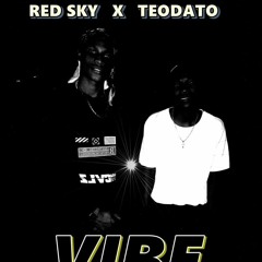 Red_Sky_-_Vibe_ft_Teodato_[Mstudio]_091622.mp3