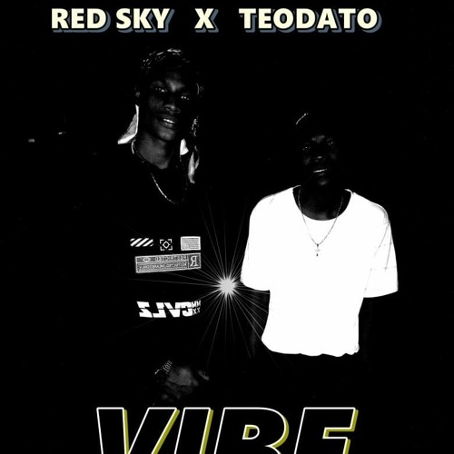 Red_Sky_-_Vibe_ft_Teodato_[Mstudio]_091622.mp3