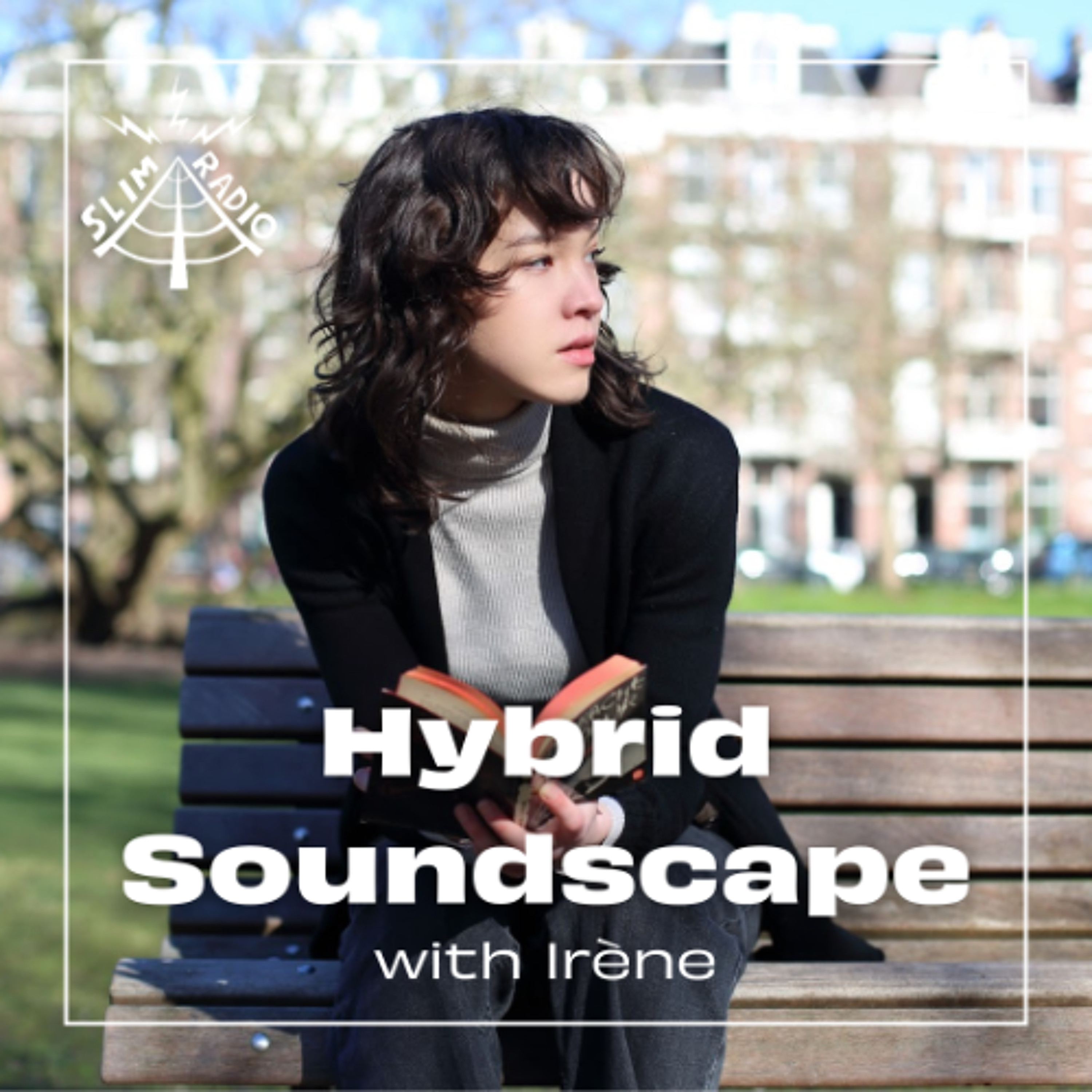 Hybrid Soundscape with Iréne - 01.04.2025