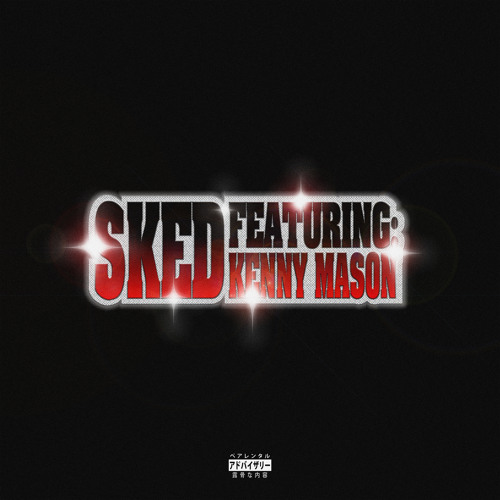 SKED (feat. Kenny Mason)