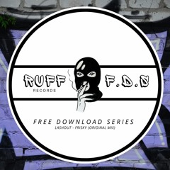 Lashout - Frisky (Original Mix) FREE DOWNLOAD