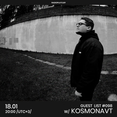 Kosmonavt - Radio Plato Guest List #098
