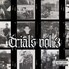 T R I A L S  V O L . 3