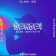 Ronin OTB - The Sensei Feat. Bendargg, Blakk Ice, CaveManM8, Chi Prophecy