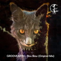 Groovearth - Bou Bow (Original Mix) [Free Download]