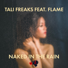 Naked in the Rain (Short Mix) [feat. Flame]