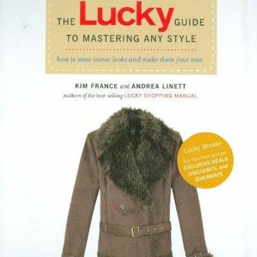 Stream Ebook PDF The Lucky Guide to Mastering Any Style: How to Wear